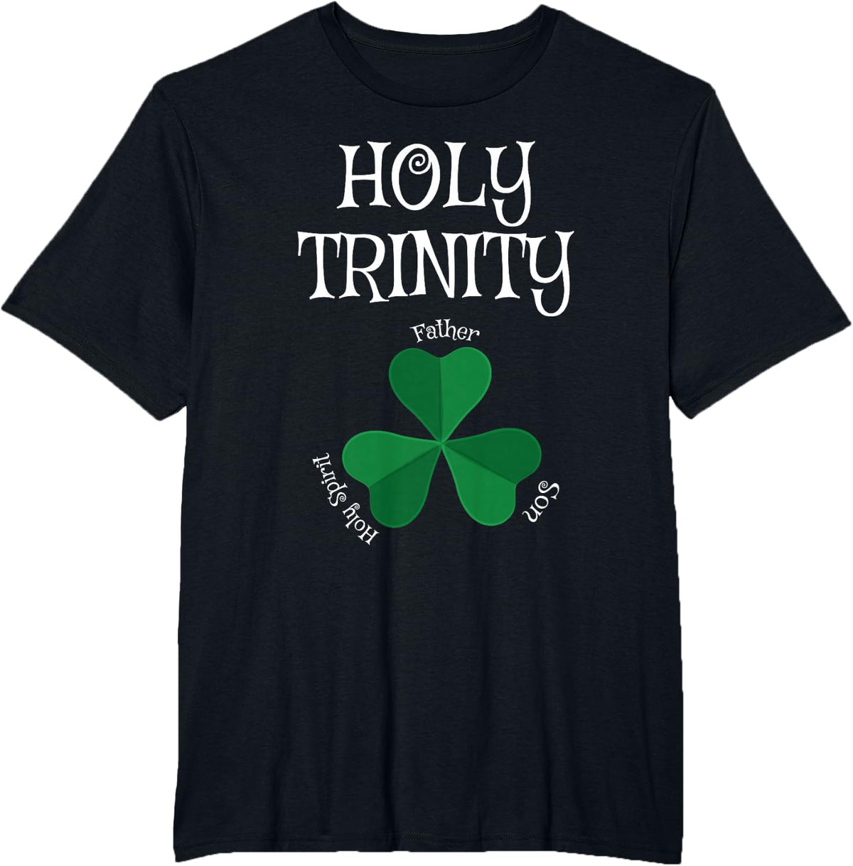 Christian St Patricks Day - Shamrock Holy Trinity T-Shirt - Black