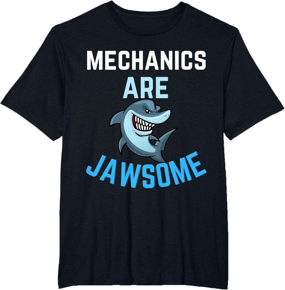 Mechanics are Awesome Shark Lover Men Women Mechanic Present T-Shirt - Black