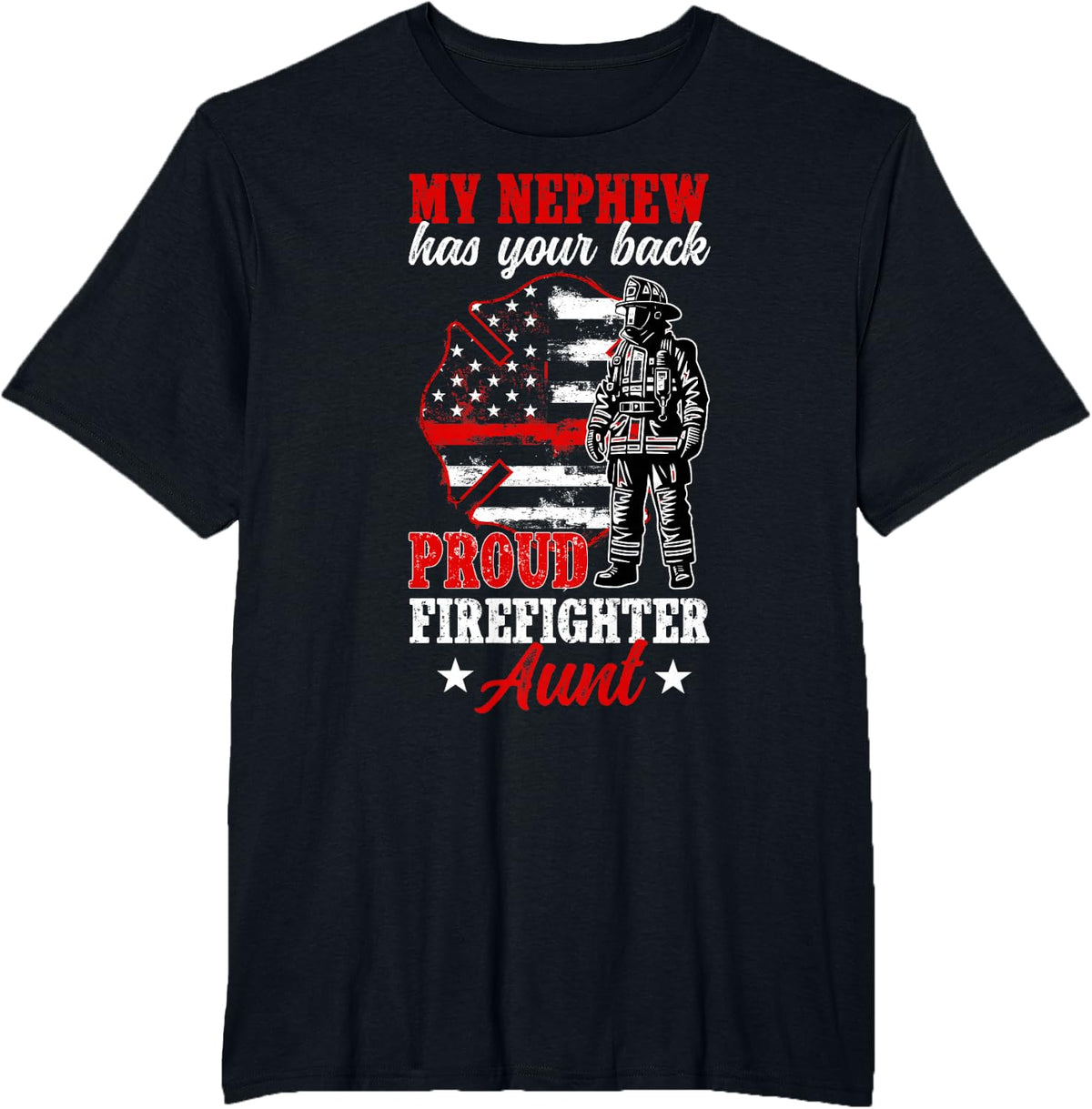 Proud Firefighter Aunt of A Firefighter Auntie T-Shirt - Black