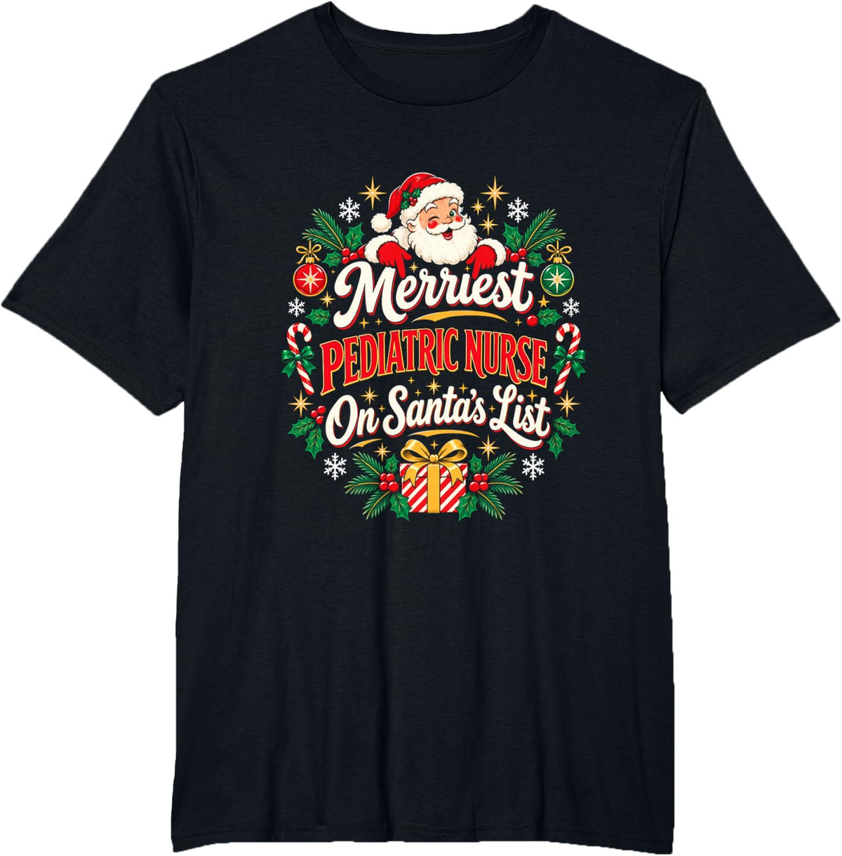 Merriest Pediatric Nurse on Santa's List - Festive Jobs T-Shirt - Black