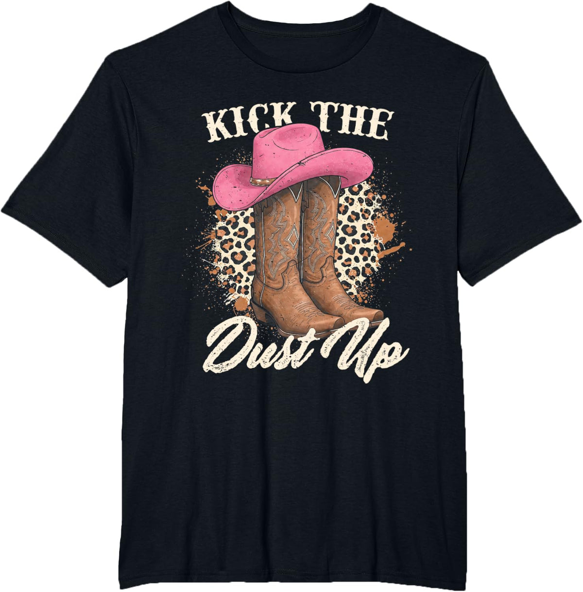 Kick The Dust Up Western Country Cowgirls Boots Hat Leopard T-Shirt - Black
