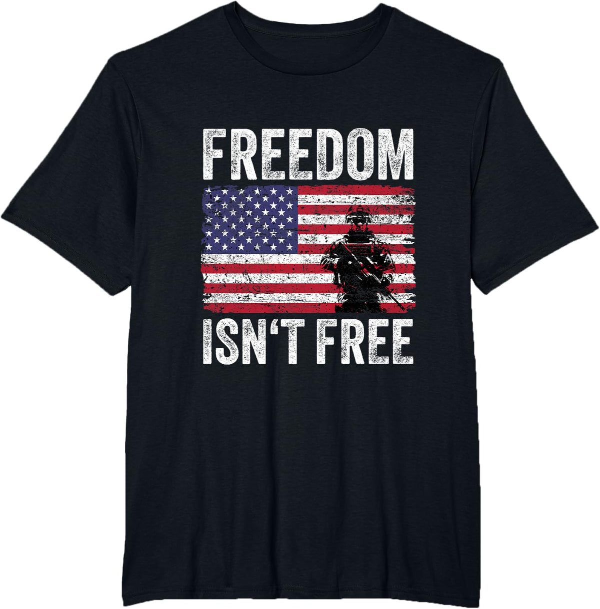 Freedom Isn't Free Proud Soldier US Flag Military Veteran T-Shirt - Black