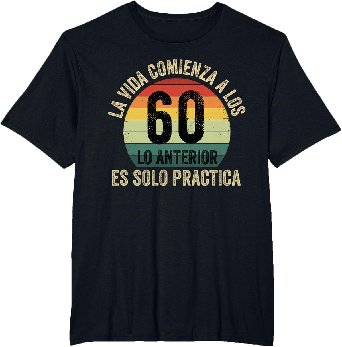 regalo de cumpleaños para hombre 60 en español sesenta años T-Shirt - Black