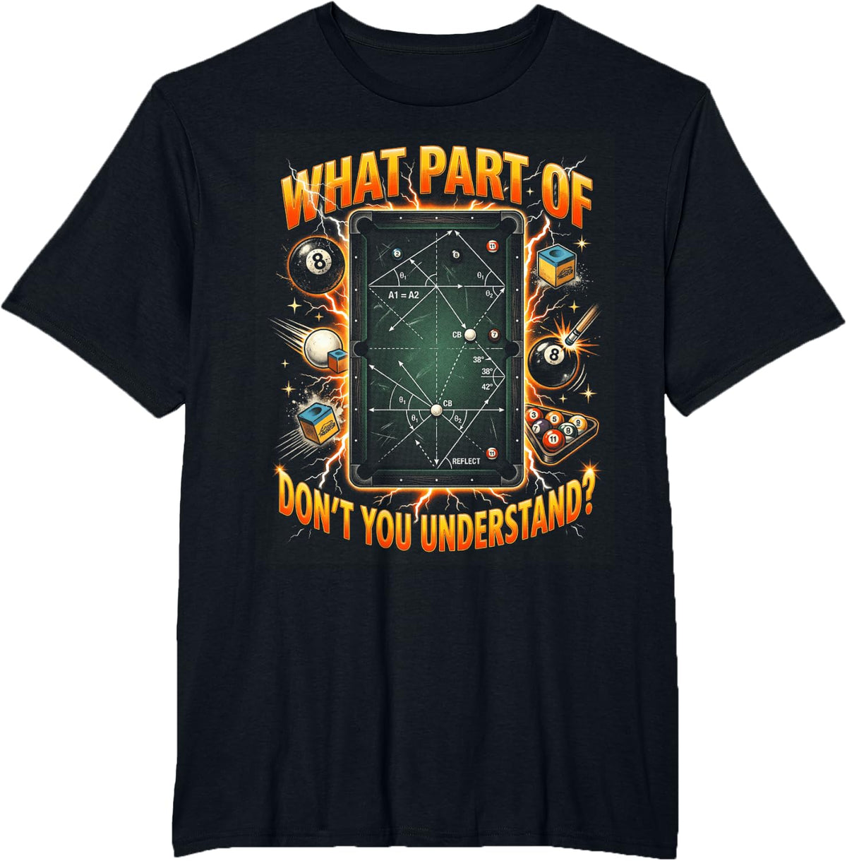 What Part of Don't You Understand? Pool Billiards T-Shirt - Black