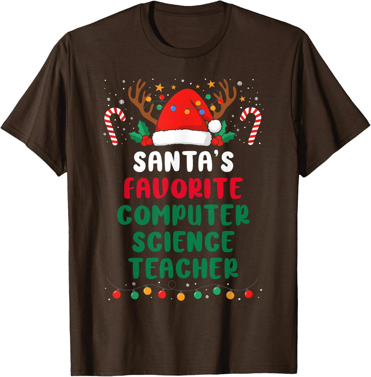 Santa's Favorite Computer Science Teacher - Funny Christmas T-Shirt - Brown