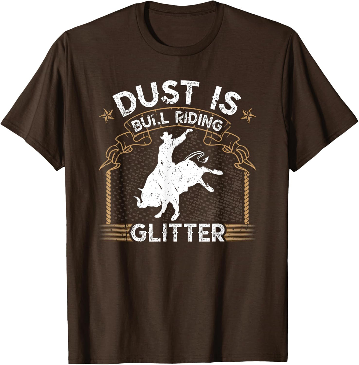 Dust is Bull Riding Rodeo Cowboy Jaripeo Bull Rider T-Shirt - Brown