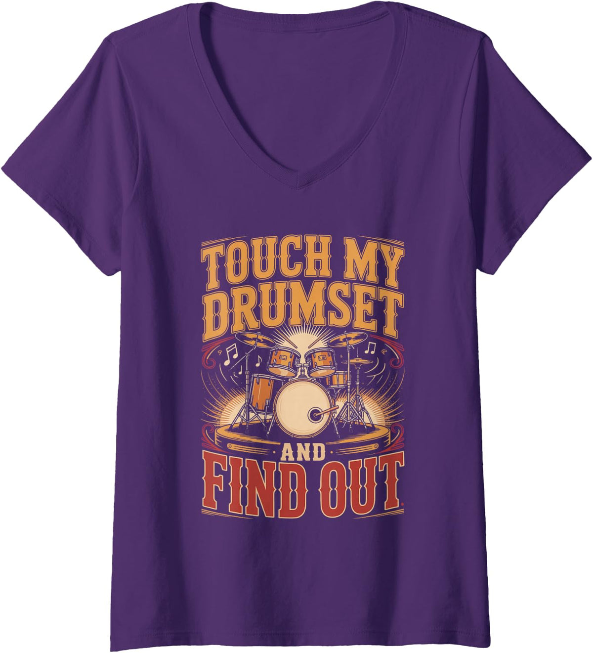 Women's Touch My Drum Set and Find Out Drums Drummer Percussion V-Neck T-Shirt - Purple