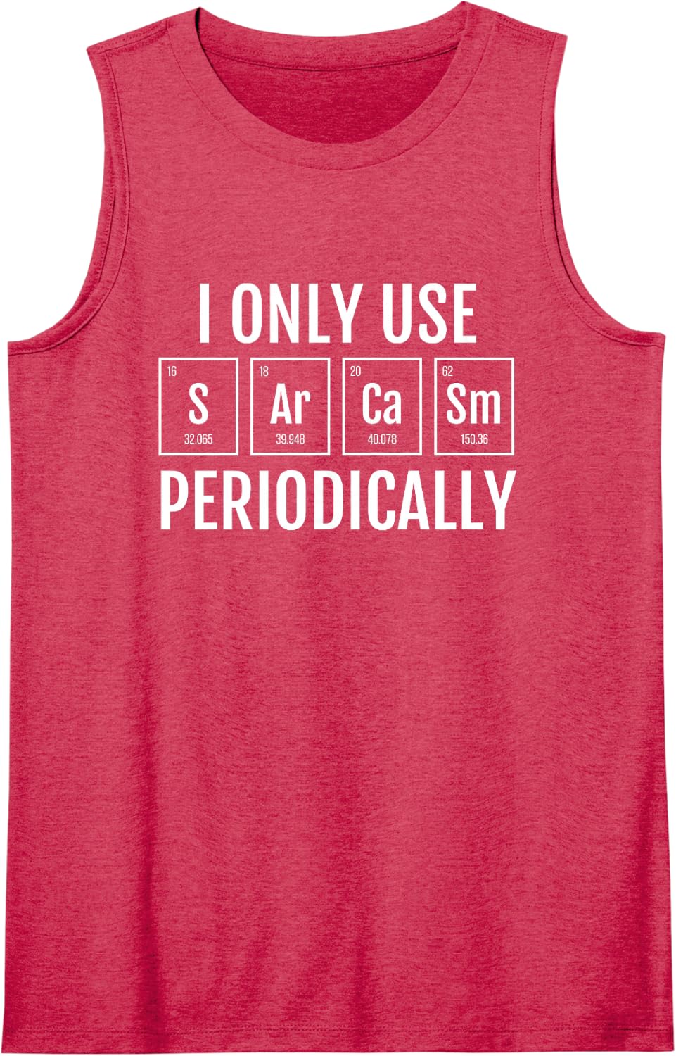 Use Sarcasm Periodically Funny Chemistry Periodic Table Sleeveless Tank Top - Red