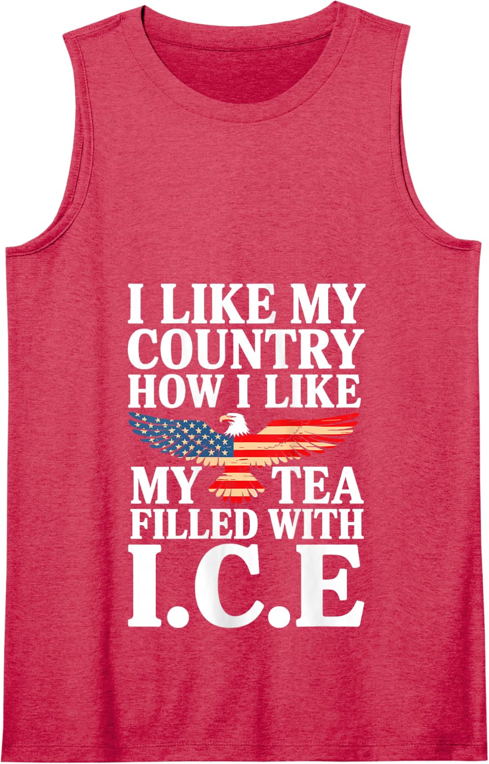 I Like My Country Like I Like My Tea Filled with ICE Tank Top - Red
