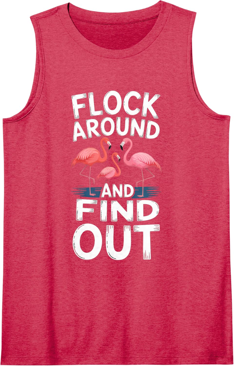 Flock Around and Find Out | Flamingo Lovers | Fun Vibe | Sleeveless Tank Top - Red