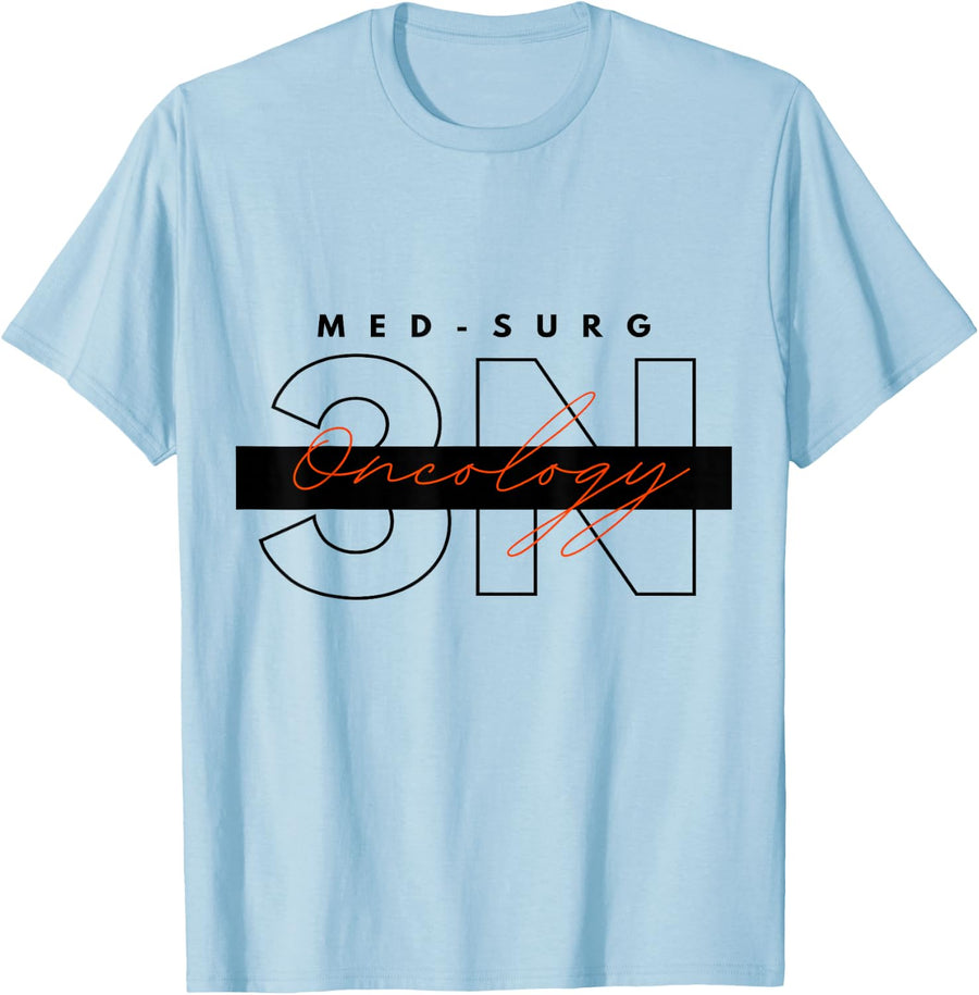 3N Med-Surg Oncology CNA Team Shirt T-Shirt for Nurses and Medical Staff Tees - Baby Blue