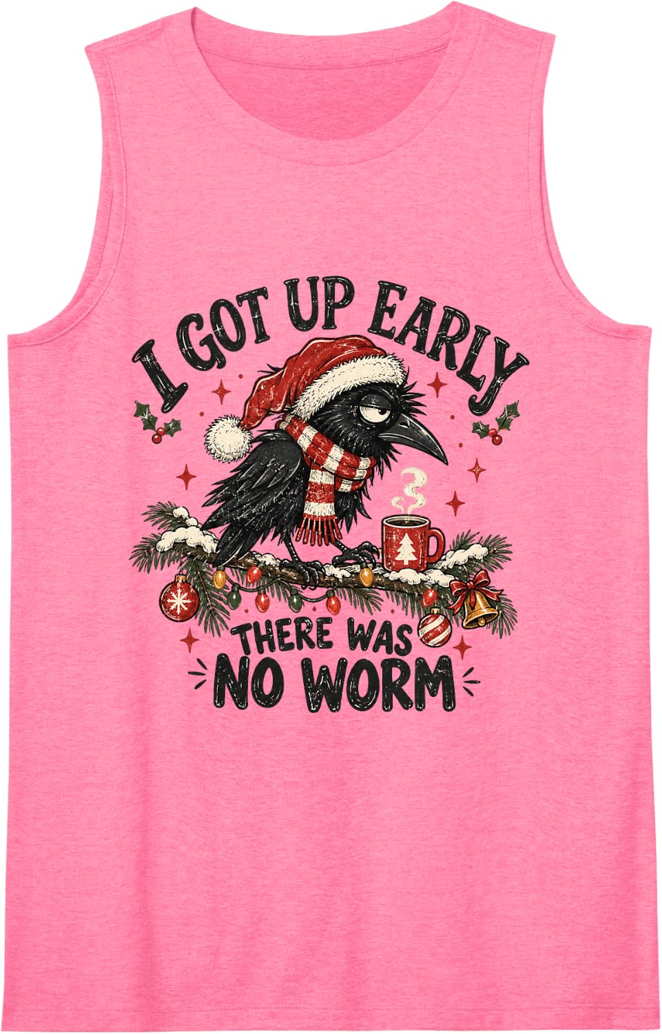 Funny Early Bird Crow Christmas Coffee Lover Holiday Humor Sleeveless Tank Top - Pink