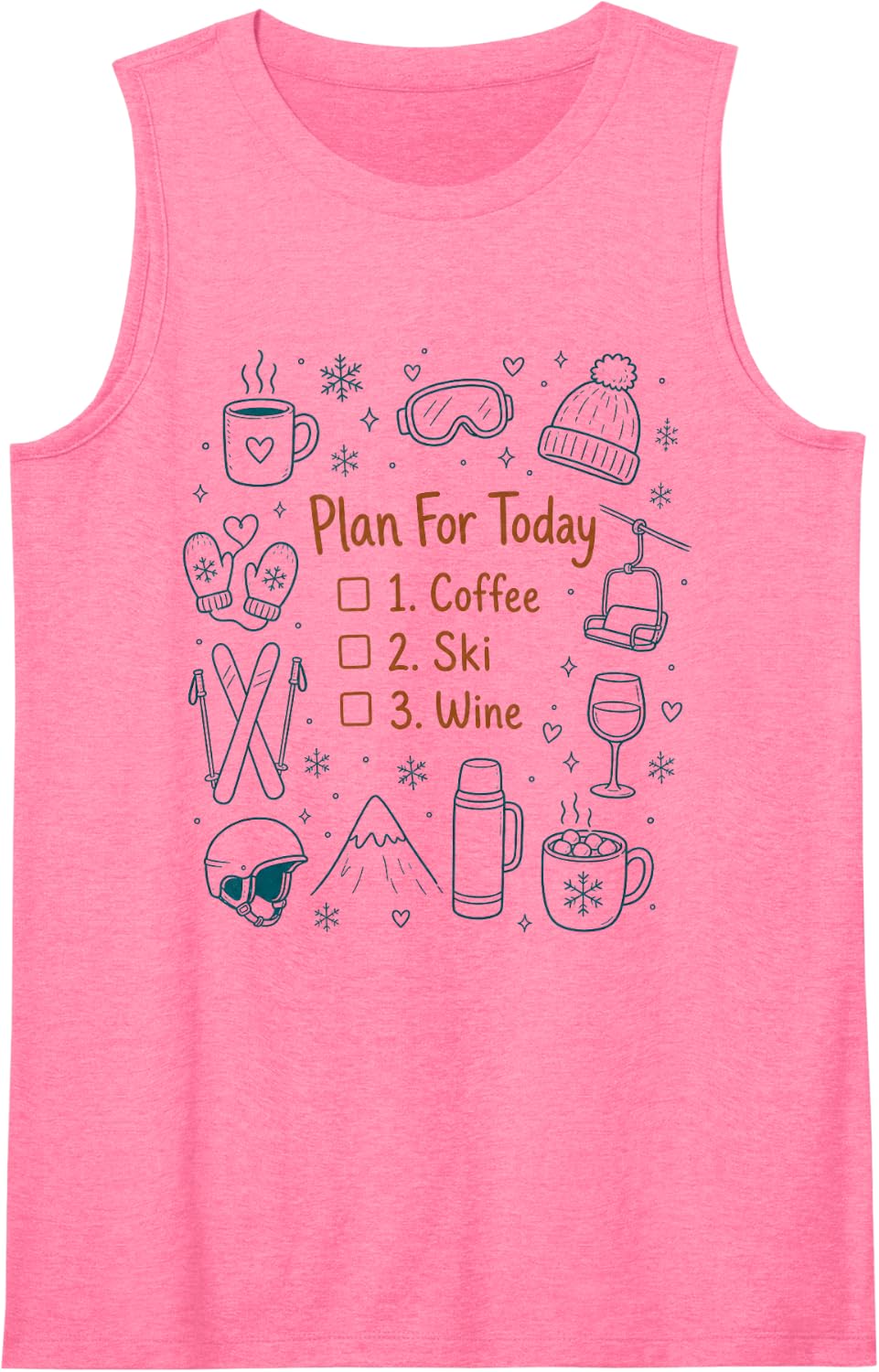 Plan for Today Coffee Ski Wine Funny Skiing Skier Sleeveless Tank Top - Pink