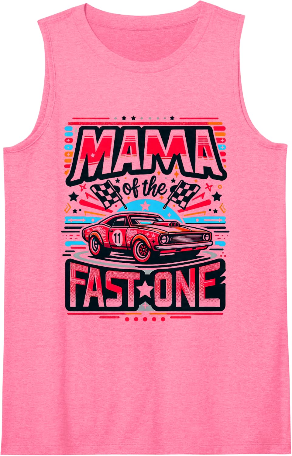 Mama Mom Of The Fast One Birthday 1st Race Car Family Sleeveless Tank Top - Pink
