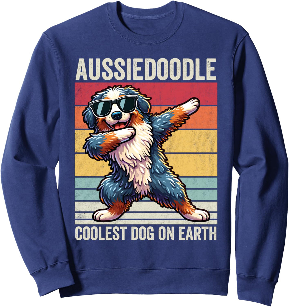 Aussiedoodle Coolest Dog On Earth, Vintage Aussiedoodle Sweatshirt - Adult Unisex Navy Blue
