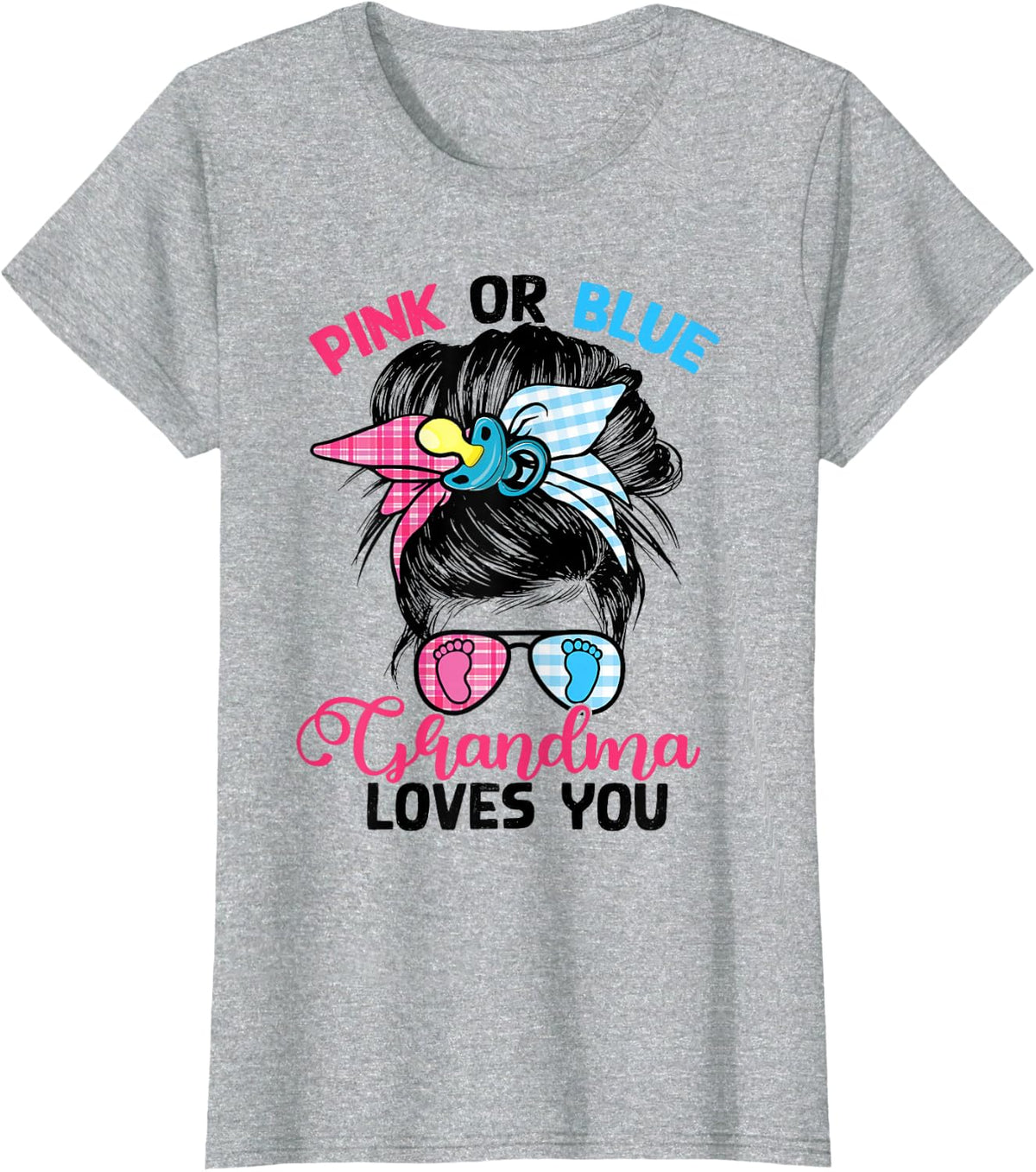 Pink or Blue Grandma Loves You Messy Bun Gender Reveal T-Shirt - Heather Grey