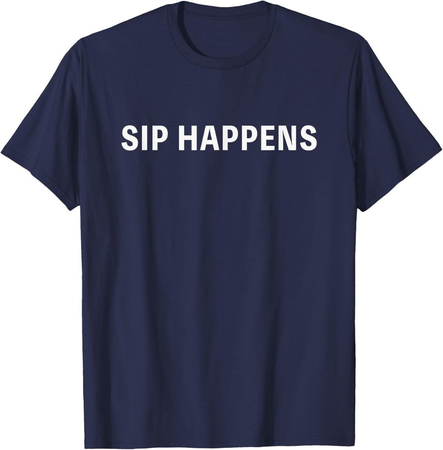 Sip Happens Funny Drinking Shirt Beer Lovers Parties Summer Men Women T-Shirt - Navy Blue