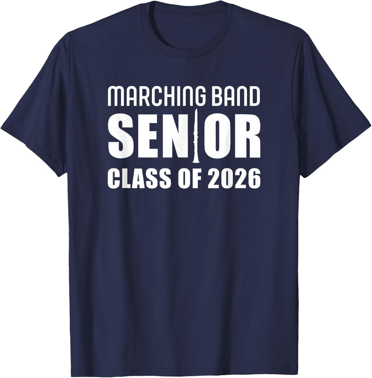 2026 Senior Clarinet Player Class of 2026 Marching Band T-Shirt - Navy Blue