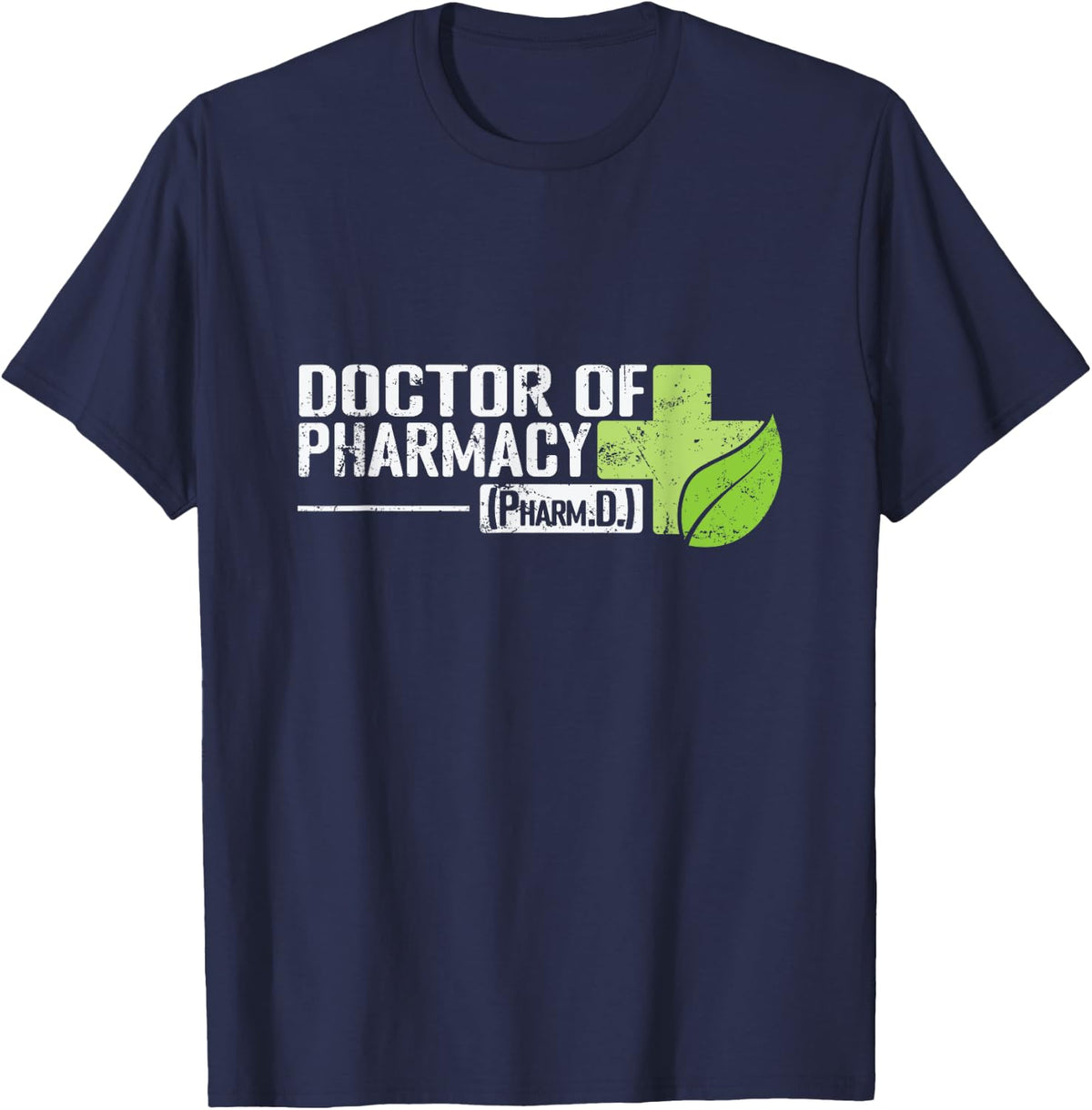 Doctor of Pharmacy Pharmacy Administration T-Shirt - Navy Blue