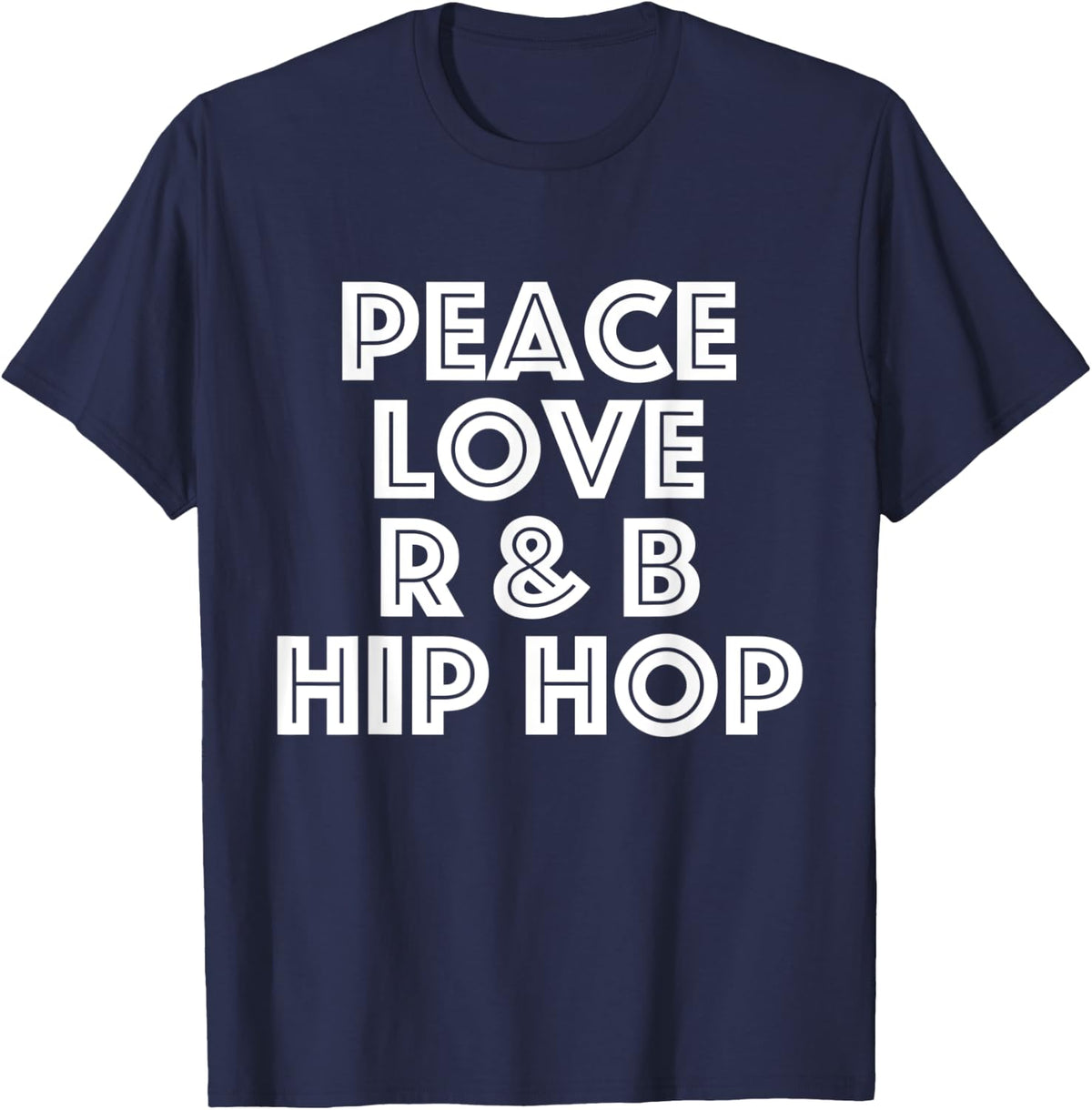 Peace Love R&B Hip Hop Dancing T-Shirt for Dancers - Navy Blue
