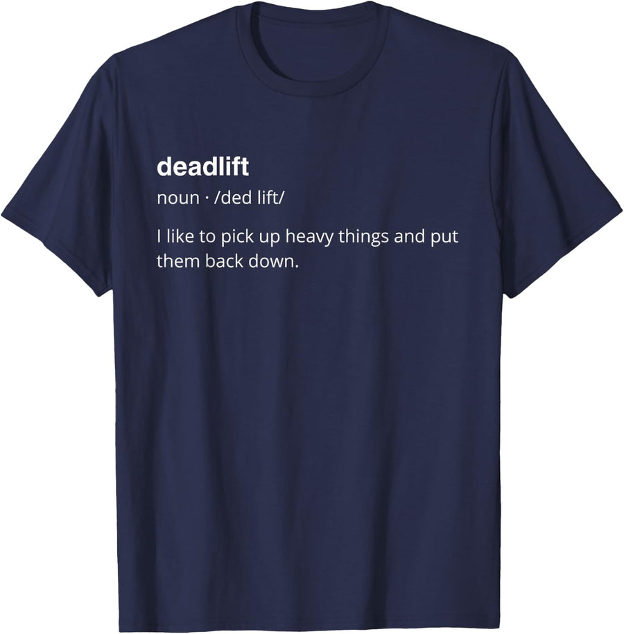 Deadlift Definition Tee Funny Men/Teen Gym Humor Pump Cover T-Shirt - Navy Blue