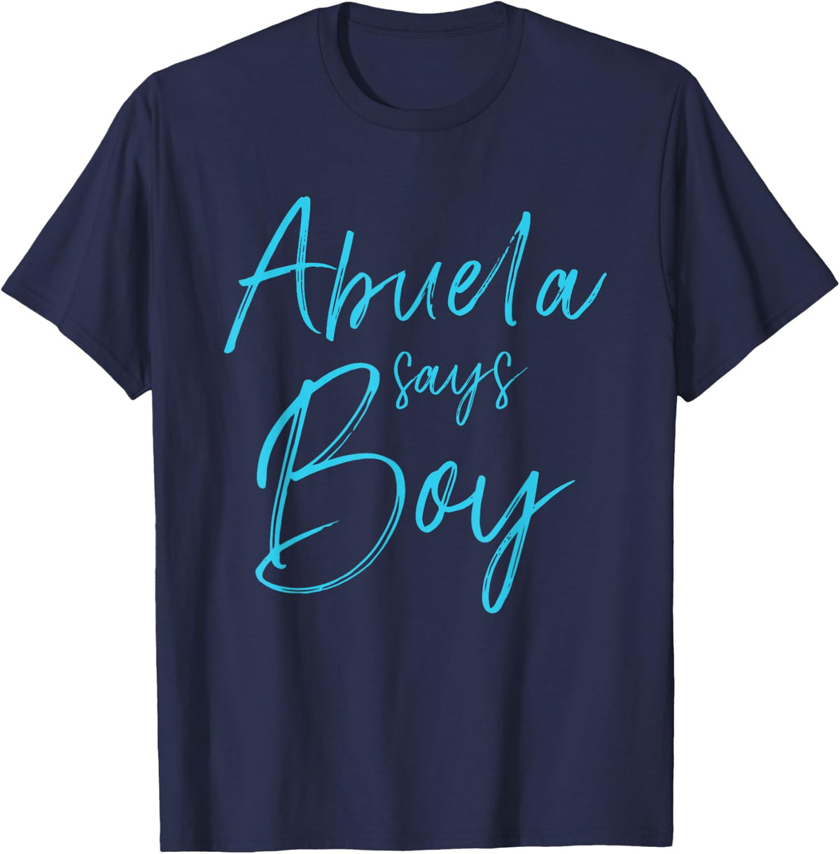 Gender reveal abuela says boy matching family baby party T-Shirt - Navy Blue