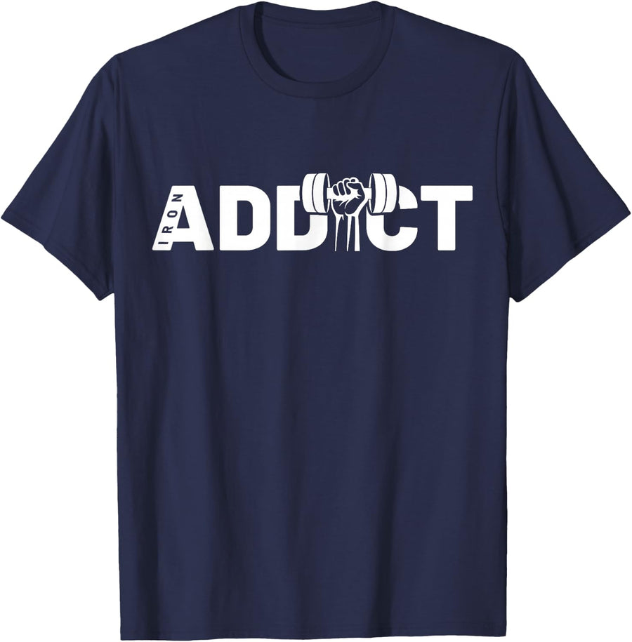 Weight Lifting Shirt Iron Addict Gift for Weightlifters T-Shirt - Navy Blue