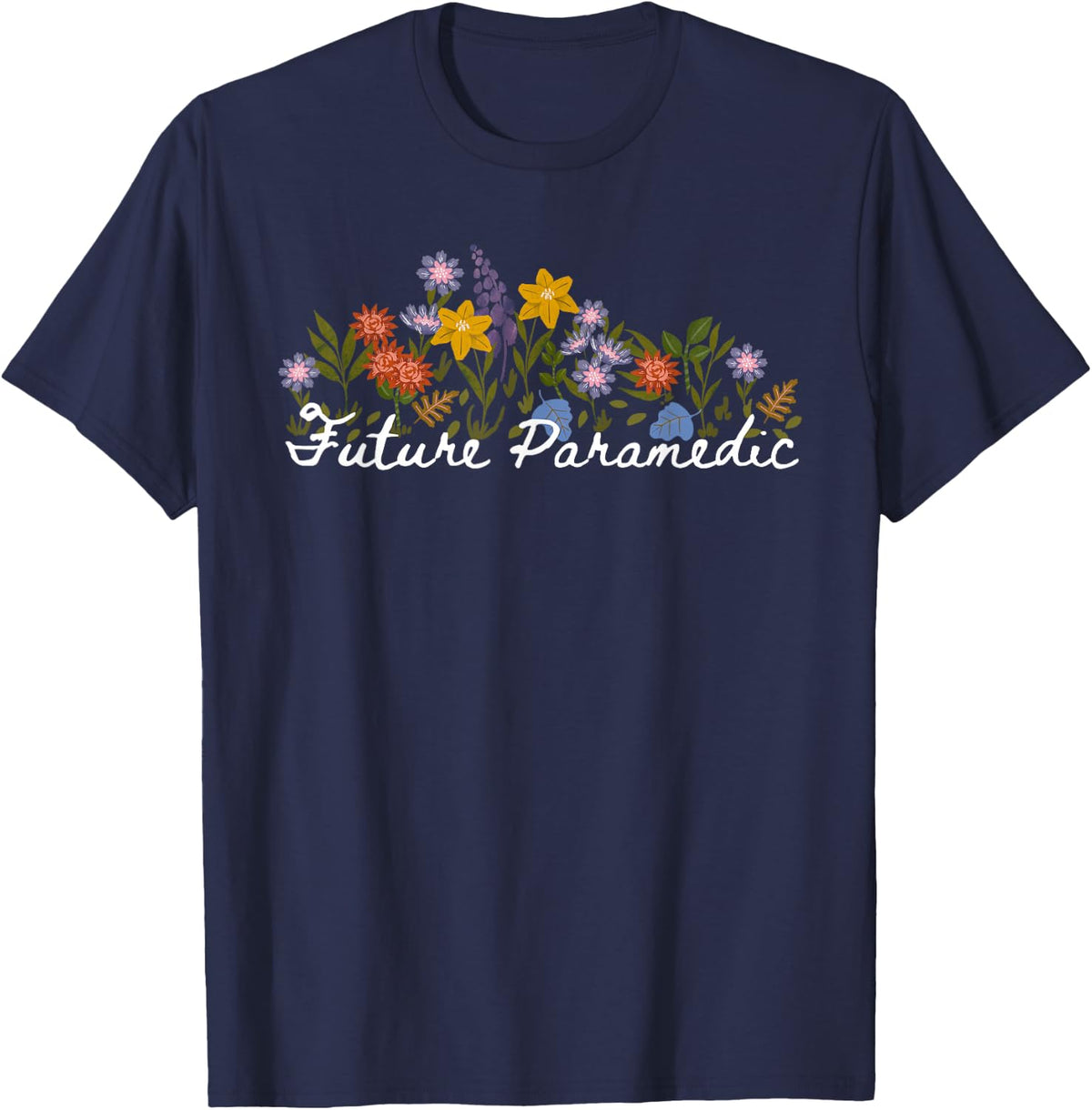 Floral Quote Future Paramedic T-Shirt - Navy Blue