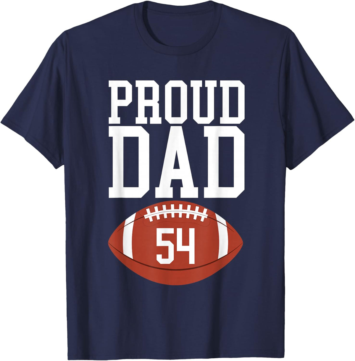 Proud Football Dad Number #54 T-Shirt - Navy Blue