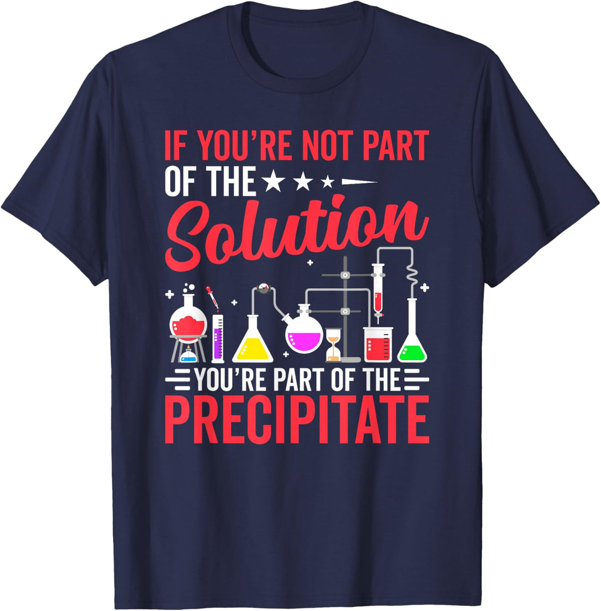 You're Not Part Of Solution Chemistry Teacher T-Shirt - Navy Blue