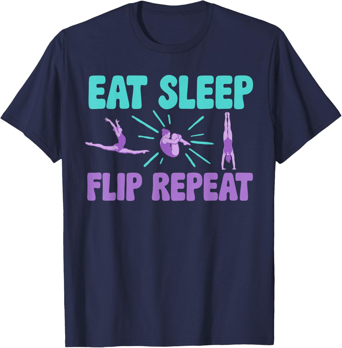 Eat Sleep Flip Repeat Funny Gymnast Gymnastics T-Shirt - Navy Blue