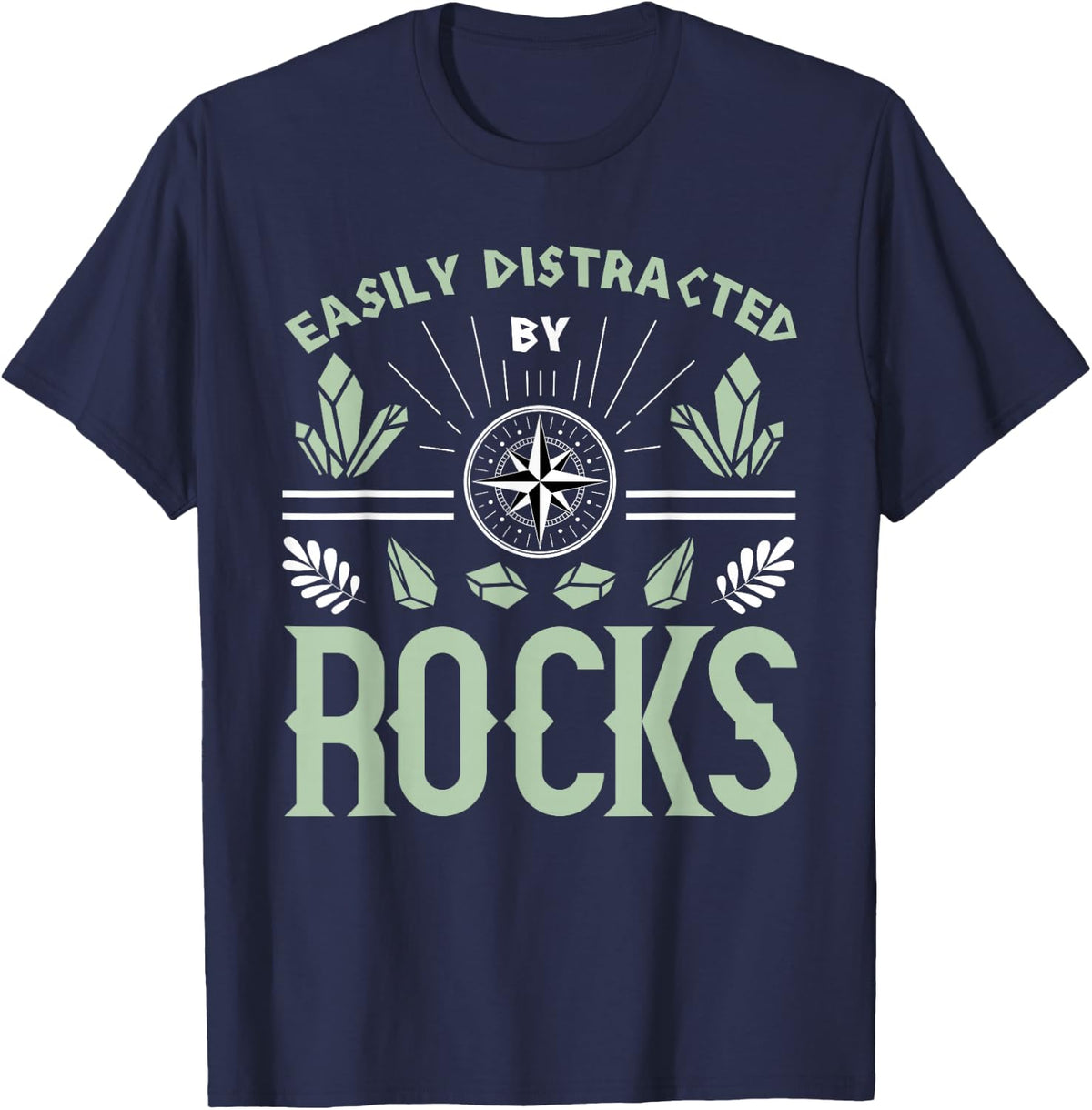 Easily Distracted By Rocks Funny Geology Men Women Geologist T-Shirt - Navy Blue