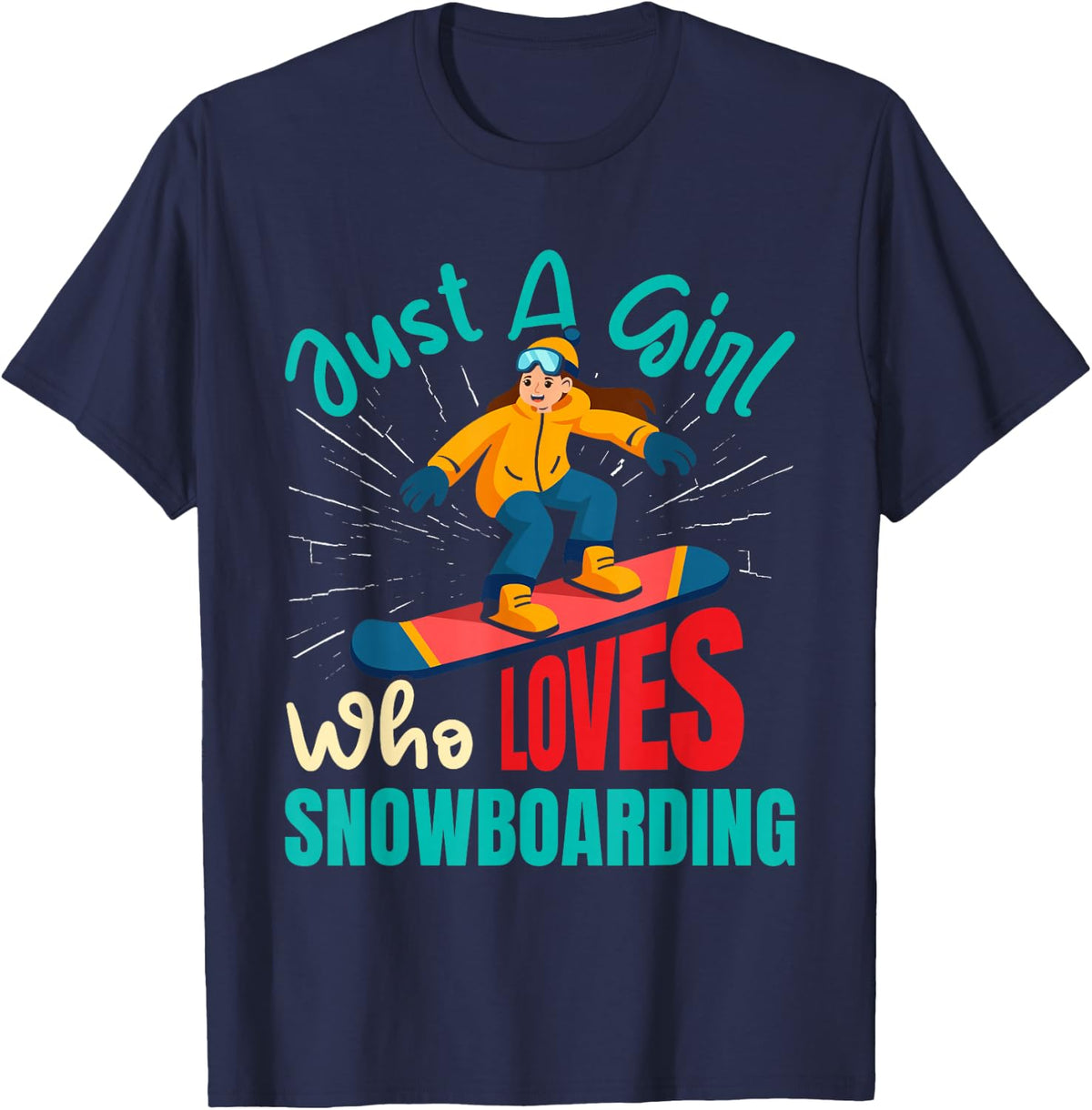 Snowboarder JUST A GIRL WHO LOVES SNOWBOARDING Girl T-Shirt - Navy Blue