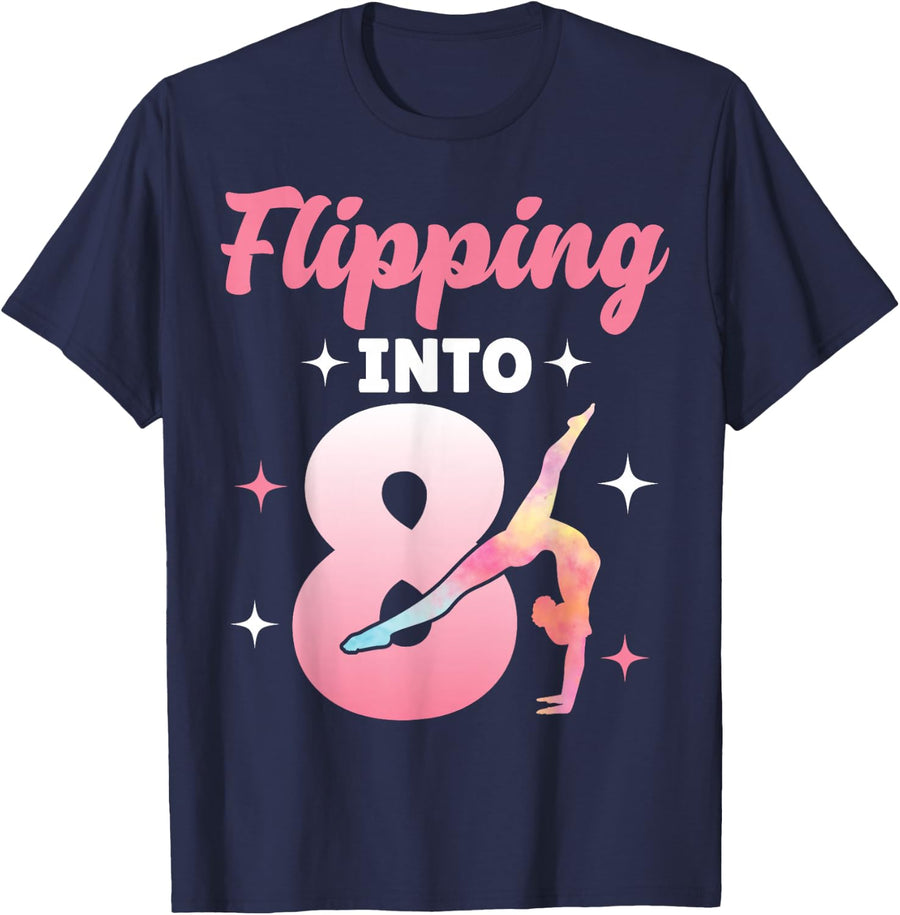 Flipping Into 8 Gymnast Gymnastics 8th Birthday Girls T-Shirt - Navy Blue