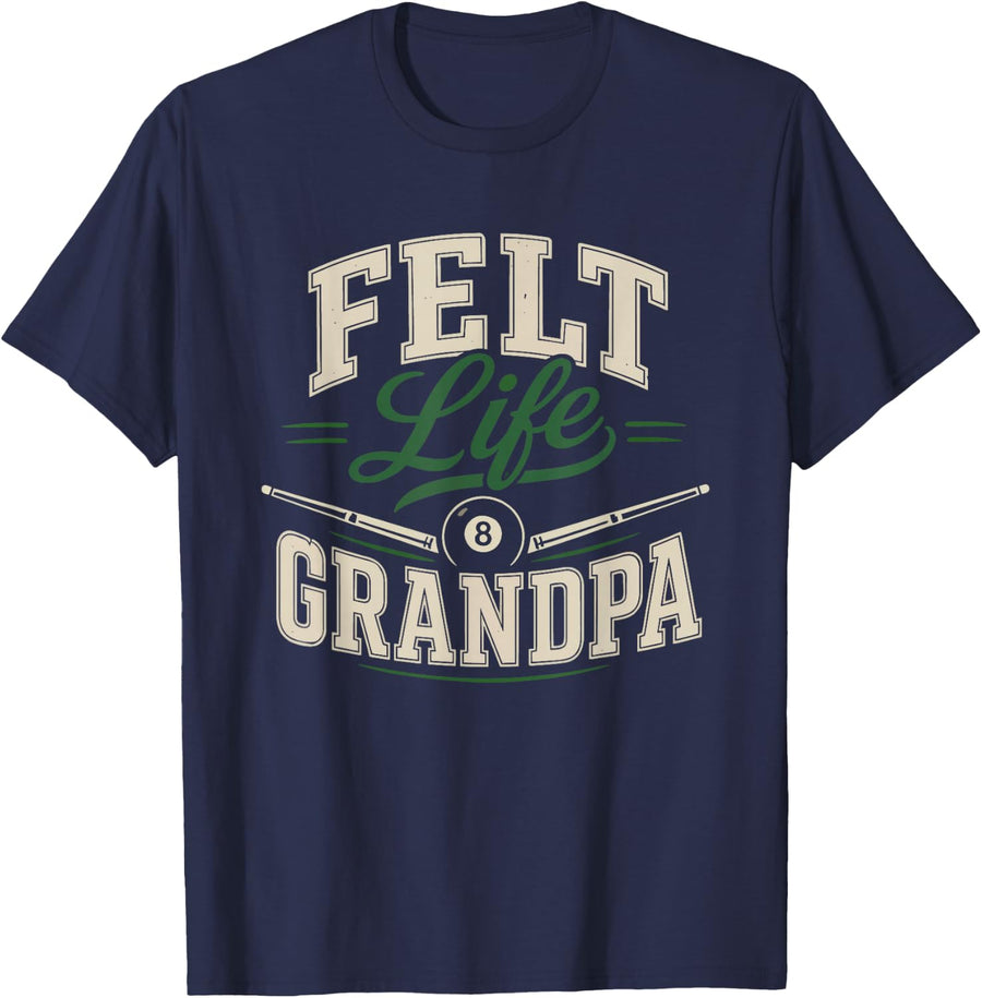 Billiards Grandpa Who Lives Felt Straight Cue Life Pool T-Shirt - Navy Blue
