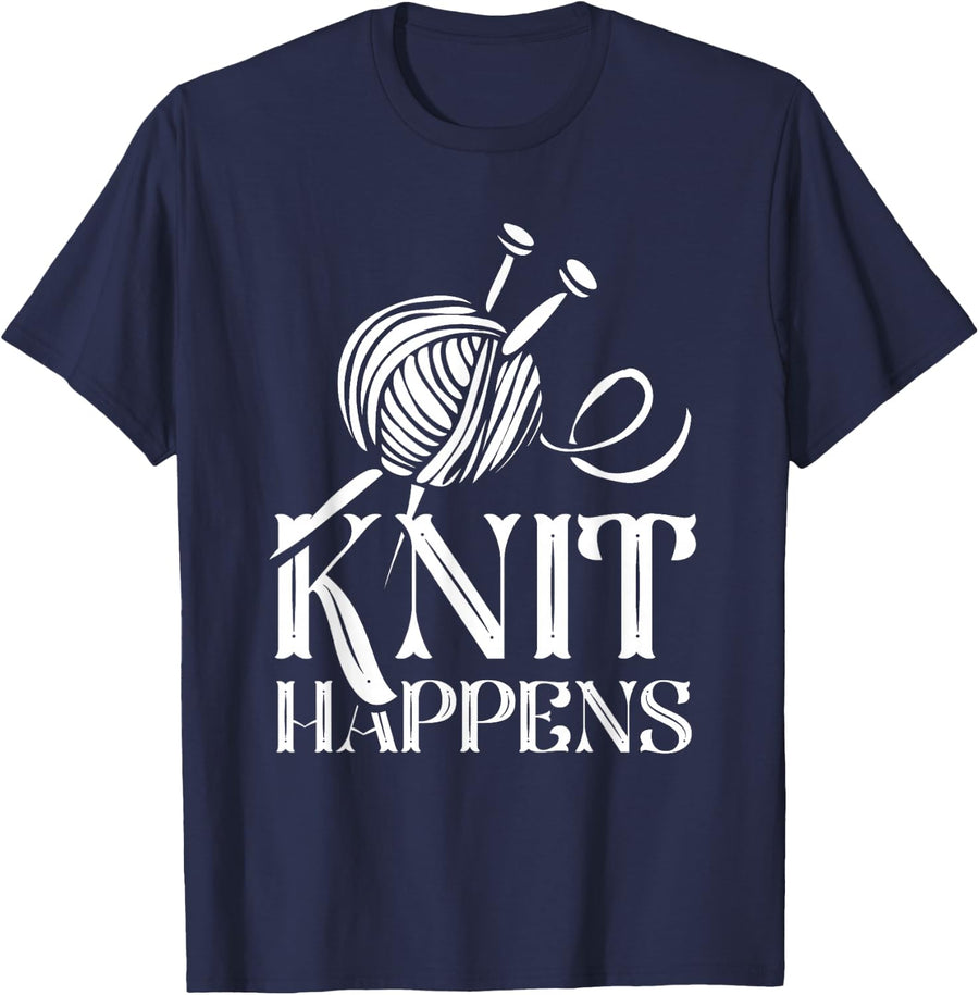 Knit Happens Knitter Knitting Sayings Hobby T-Shirt - Navy Blue