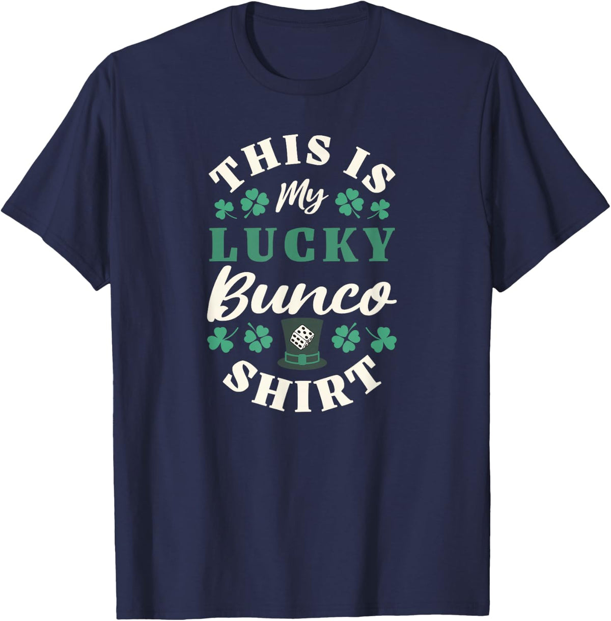 Lucky Bunco Dice St. Patrick's Day Bunco T-Shirt - Navy Blue