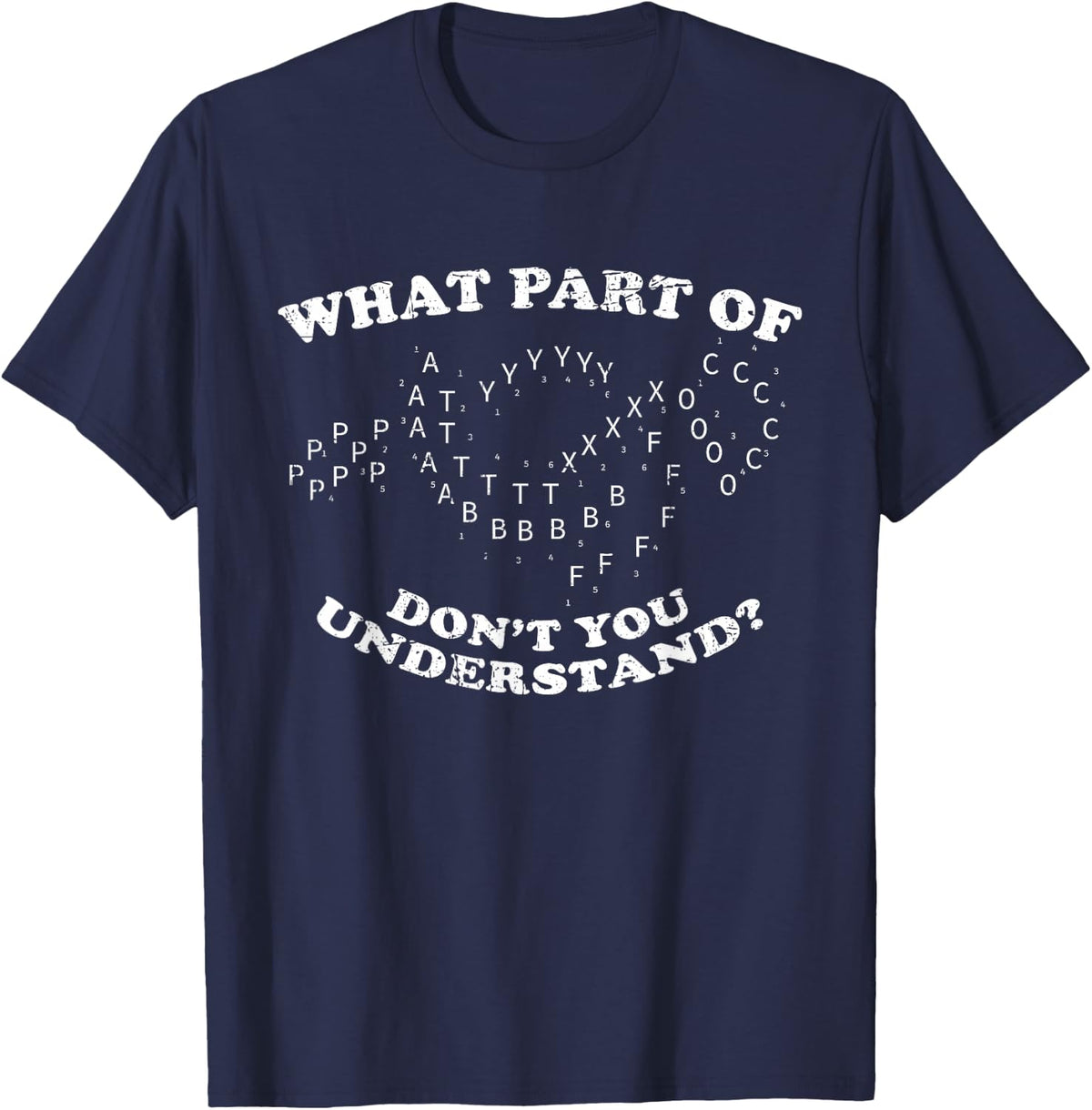 What Part of Dont You Understand? Marching Band Music Grunge T-Shirt - Navy Blue