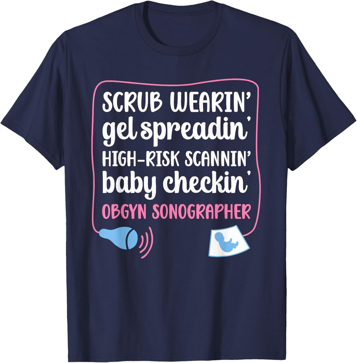 OBGYN Sonographer Definition OB-GYN Sonographer T-Shirt - Navy Blue