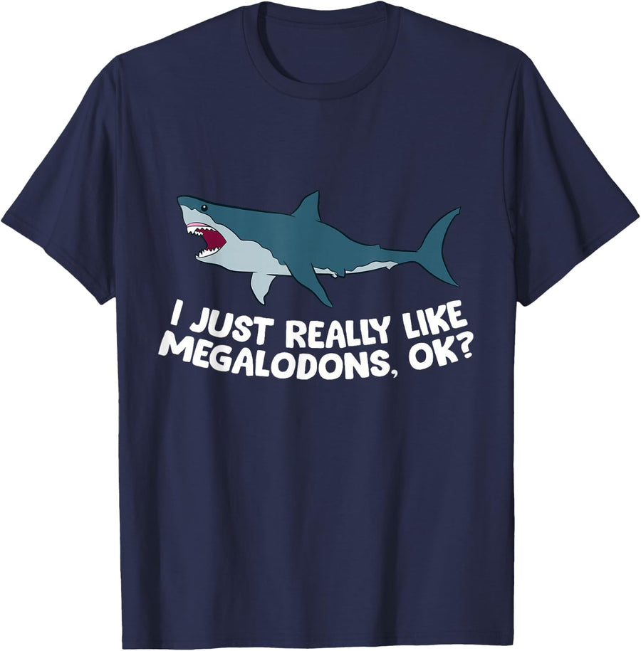I Just Really Like Megalodon Sharks Tee Love Megalodons T-Shirt for Shark Lovers - Navy Blue