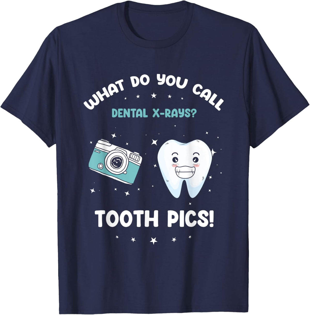 Dental X-Ray Humor | What Do You Call Tooth Pics? T-Shirt - Navy Blue