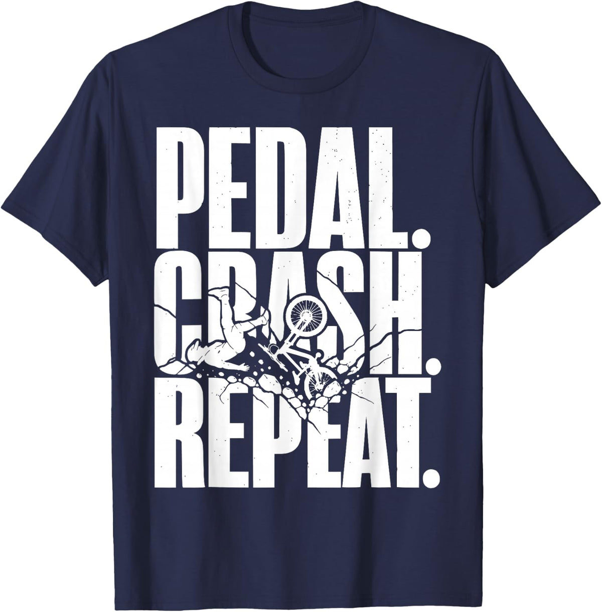 Pedal Crash Repeat Mountain Bike Funny Downhill MTB Cycling T-Shirt - Navy Blue