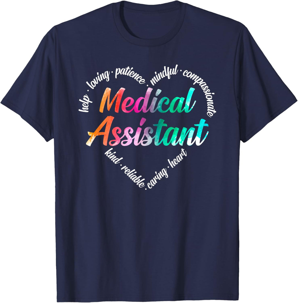 Medical Assistant Heart Word Cloud Watercolor Rainbow T-Shirt - Navy Blue