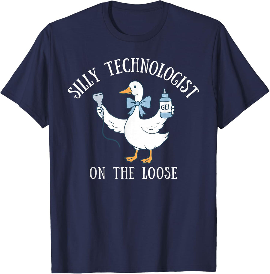 Silly Technologist On The Loose Goose Funny Ultrasound Tech T-Shirt - Navy Blue