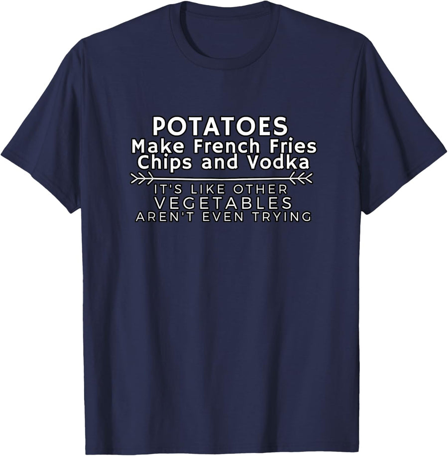 Potatoes make french fries chips and Vodka it's like other V T-Shirt - Navy Blue