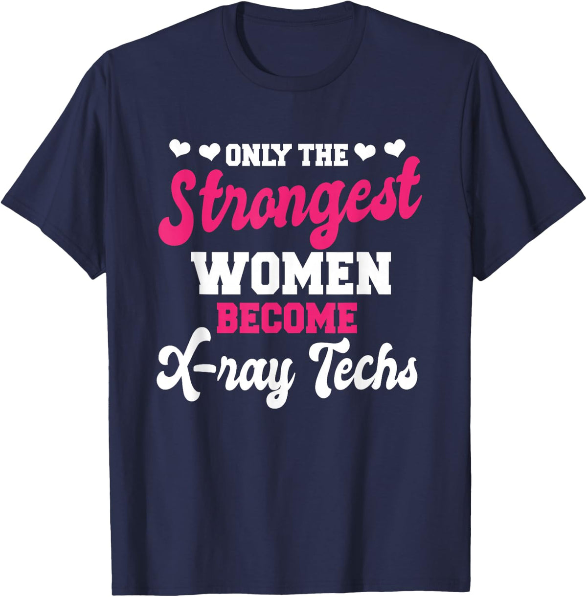 Female X-Ray Techs Radiographer Radiologic Technologist T-Shirt - Navy Blue