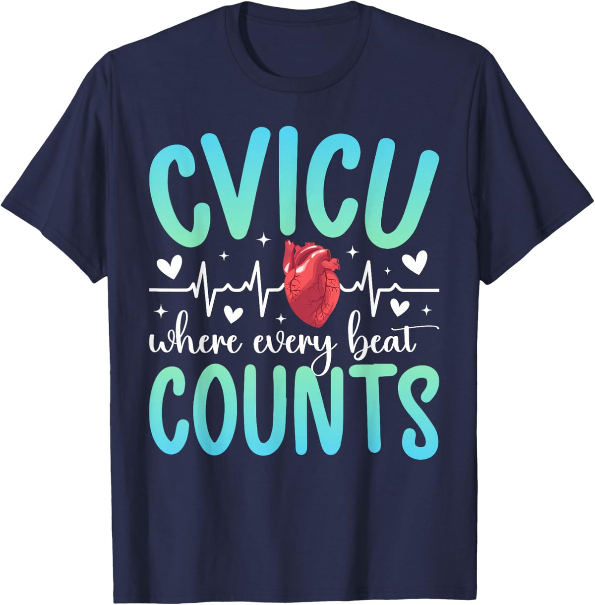 CVICU Nurse Cardiovascular Intensive Care Unit Appreciation T-Shirt - Navy Blue