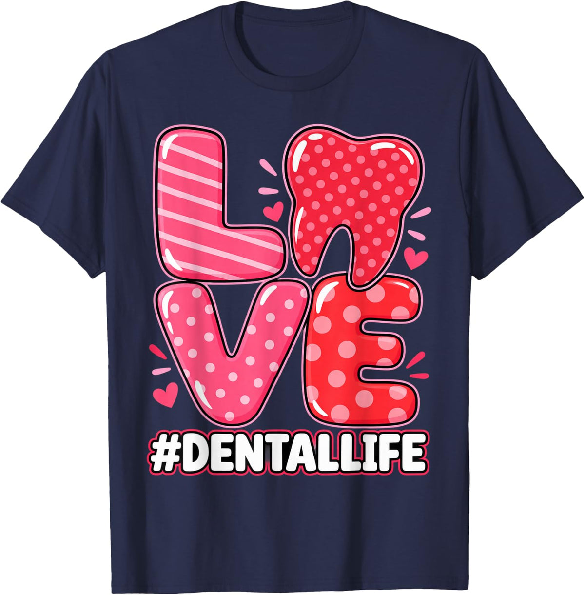 Love #DentalLife Cute Dentist Dental Hygienist T-Shirt - Navy Blue