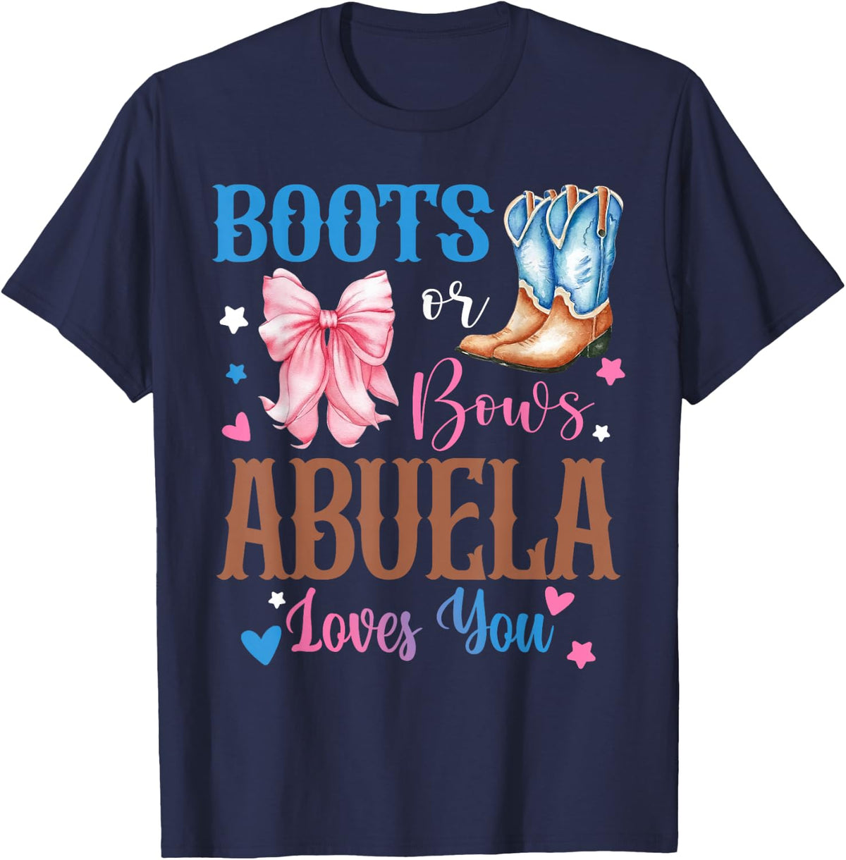 Boots or Bows Abuela Loves You Western Gender Reveal Family T-Shirt - Navy Blue