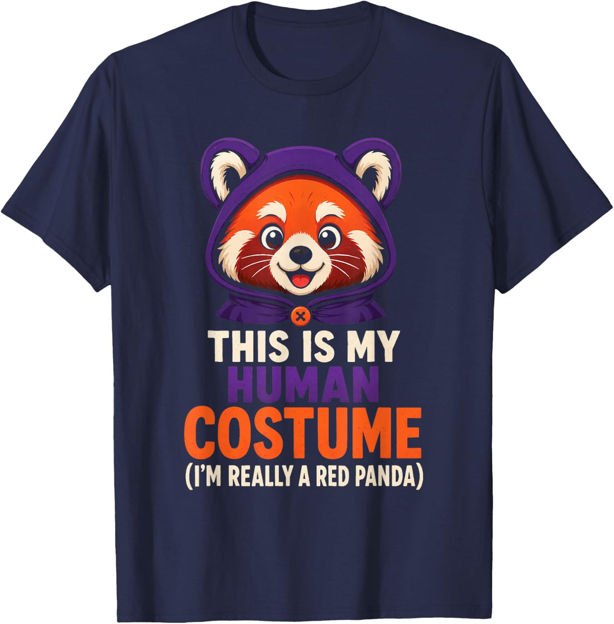 Halloween This is My Human Costume I'm Really A Red Panda T-Shirt - Navy Blue